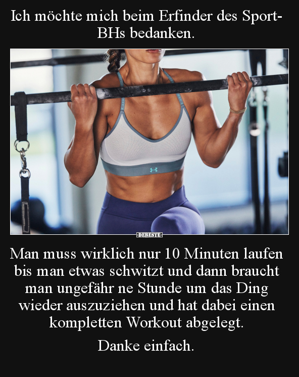 Ich möchte mich beim Erfinder des Sport- BHs bedanken.. - Lustige Bilder | DEBESTE.de