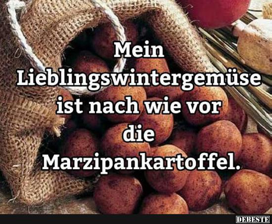 Mein Lieblingswintergemüse ist nach wie vor die Marzipankartoffel..