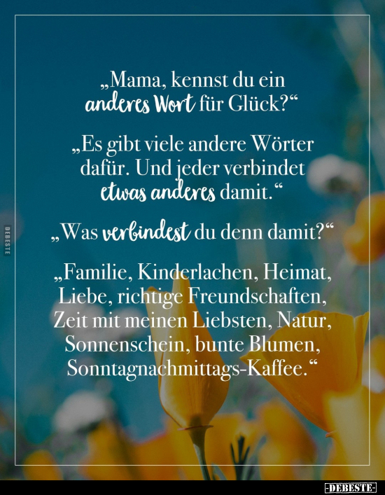 "Mama, kennst du ein anderes Wort für Glück?".. - Lustige Bilder | DEBESTE.de