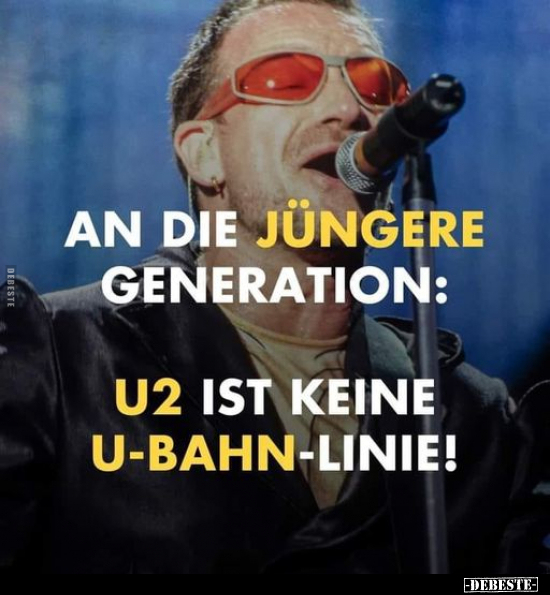 An die jüngere Generation: U2 ist keine U-Bahn-Linie!.. - Lustige Bilder | DEBESTE.de