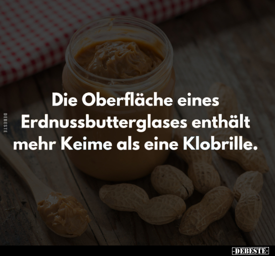 Die Oberfläche eines Erdnussbutterglases.. - Lustige Bilder | DEBESTE.de