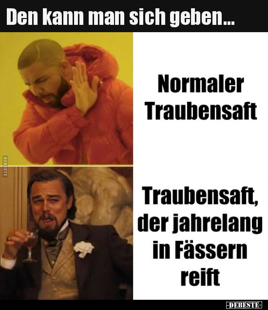 Den kann man sich geben...