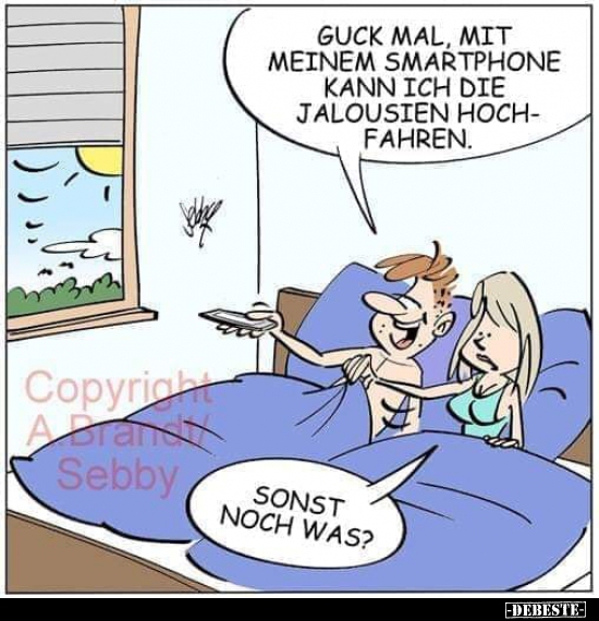 Guck mal. Mit meinem Smartphone kann ich die Jalousien.. - Lustige Bilder | DEBESTE.de