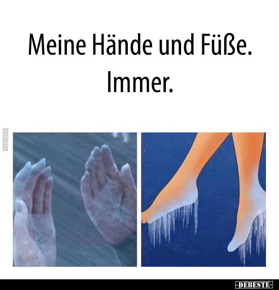 Meine Hände und Füße. Immer... - Lustige Bilder | DEBESTE.de