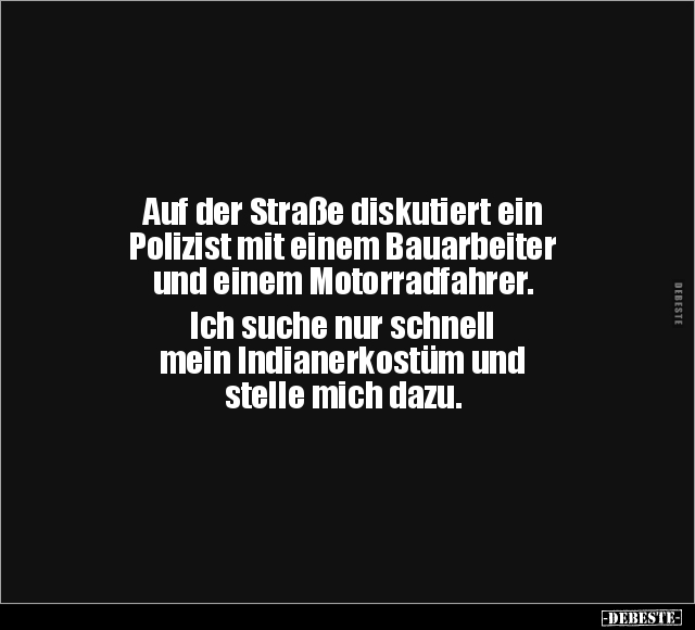 Auf der Straße diskutiert ein Polizist mit einem.. - Lustige Bilder | DEBESTE.de