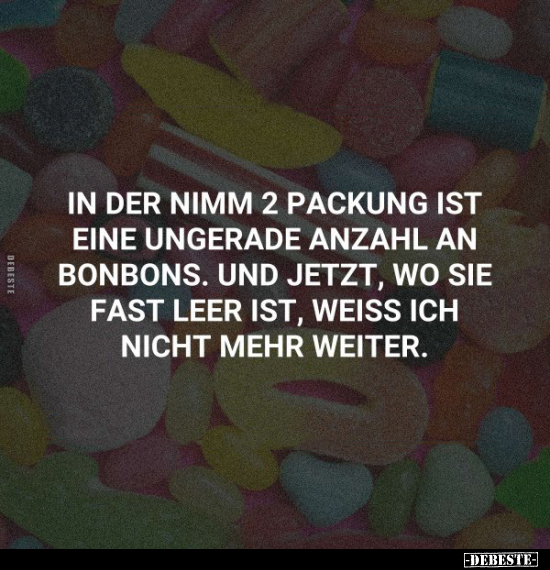 In der nimm 2 Packung ist eine ungerade Anzahl an Bonbons... - Lustige Bilder | DEBESTE.de