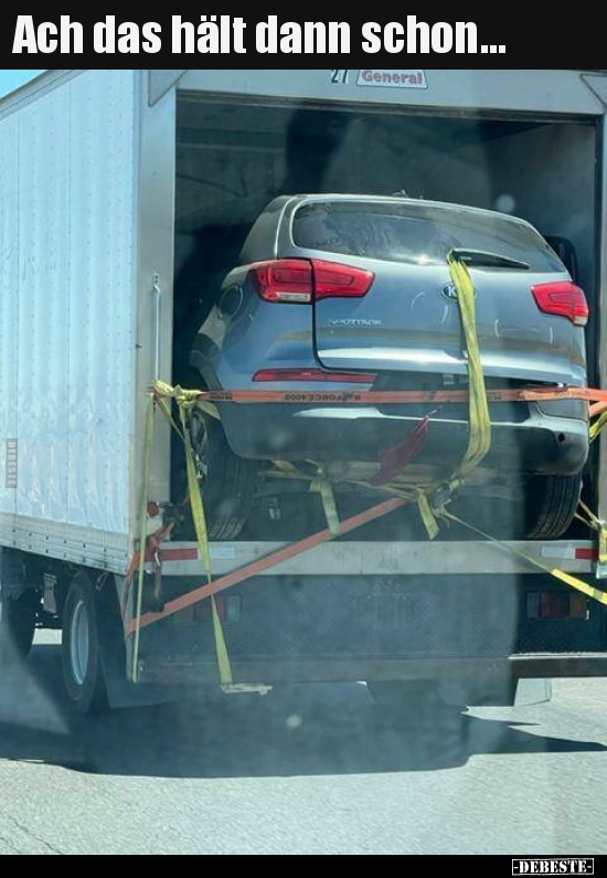 Ach das hält dann schon...