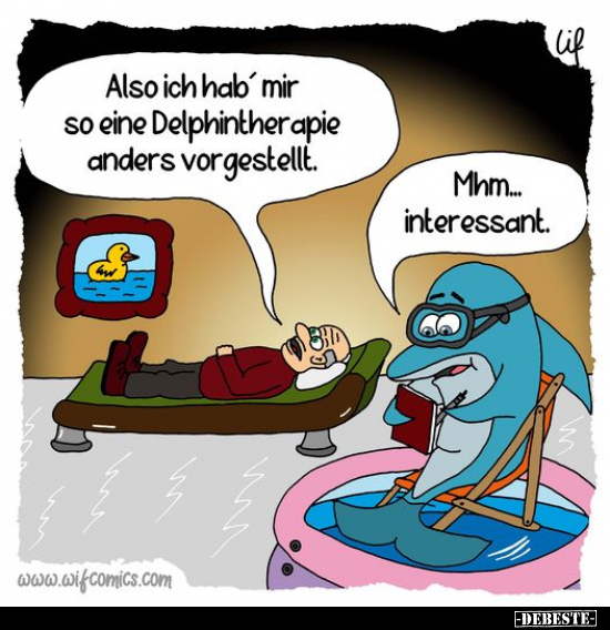 Also ich hab mir so eine Delphintherapie.. - Lustige Bilder | DEBESTE.de