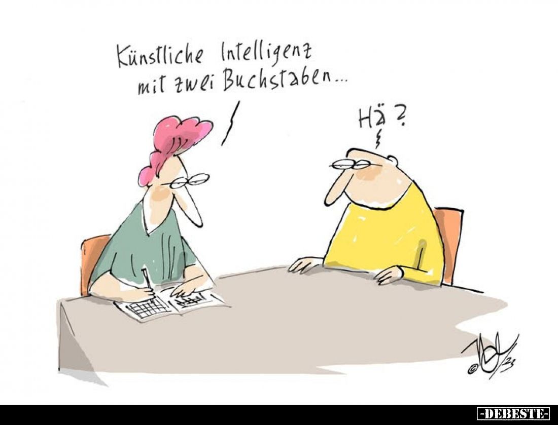 Künstliche Intelligenz
mit zwei Buchstaben...