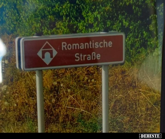 Romantische Straße... - Lustige Bilder | DEBESTE.de