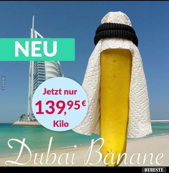 Dubai Banane.. - Lustige Bilder | DEBESTE.de