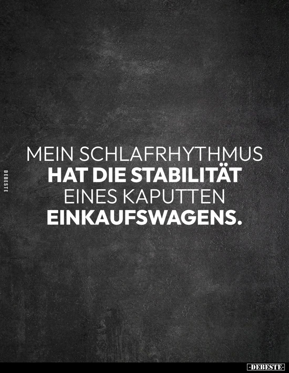 Mein Schlafrhythmus hat die Stabilität... - Lustige Bilder | DEBESTE.de