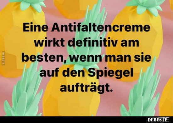 Eine Antifaltencreme wirkt definitiv am besten.. - Lustige Bilder | DEBESTE.de