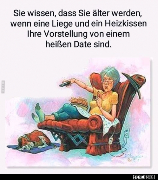 Sie wissen, dass Sie älter werden, wenn eine Liege und ein.. - Lustige Bilder | DEBESTE.de
