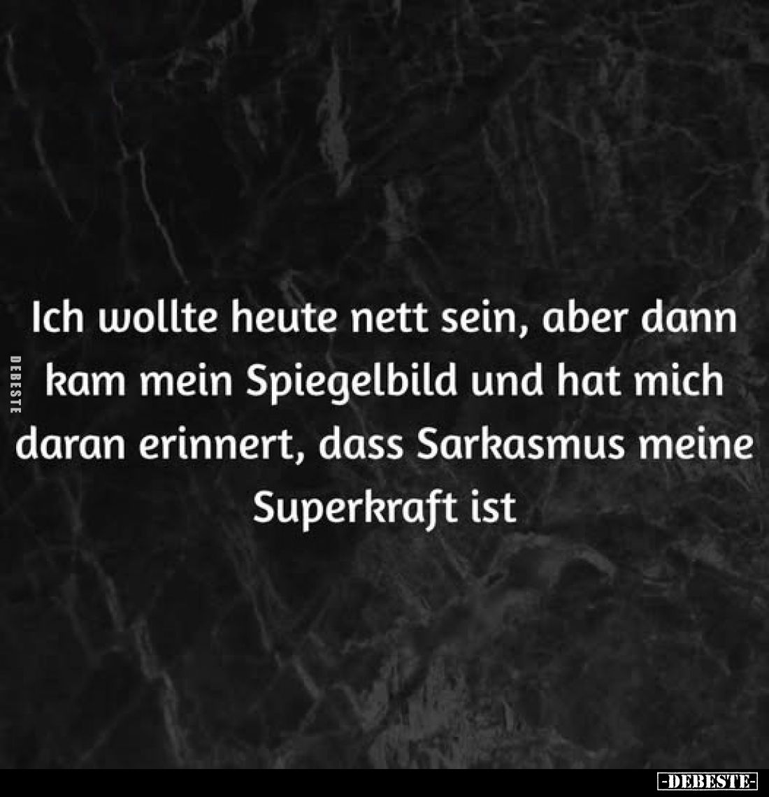 Ich wollte heute nett sein, aber dann kam mein Spiegelbild.. - Lustige Bilder | DEBESTE.de