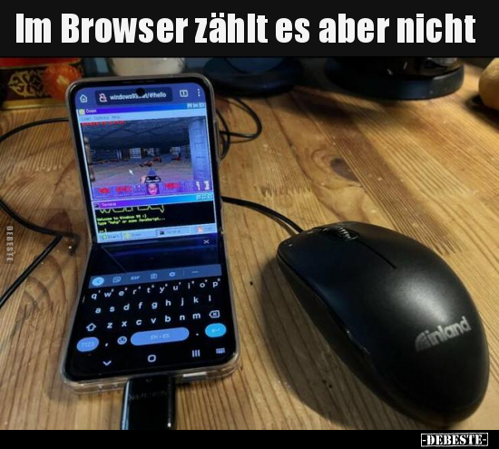 Im Browser zählt es aber nicht.. - Lustige Bilder | DEBESTE.de