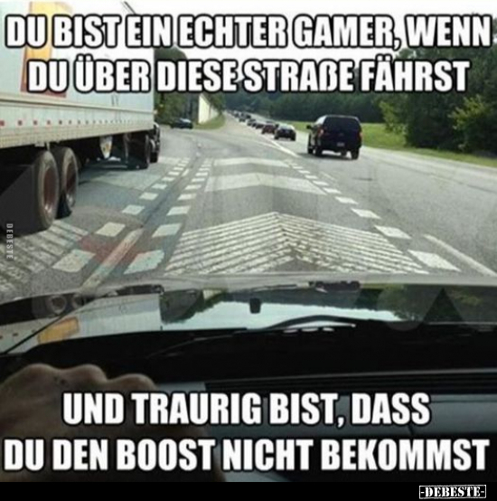 Du bist ein echter Gamer, wenn du über diese Straße.. - Lustige Bilder | DEBESTE.de
