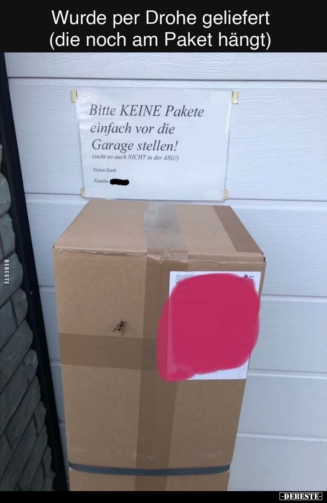 Wurde per Drohe geliefert (die noch am Paket hängt)