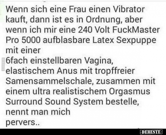 Wenn sich eine Frau einen Vibrator kauft, dann ist es in.. - Lustige Bilder | DEBESTE.de