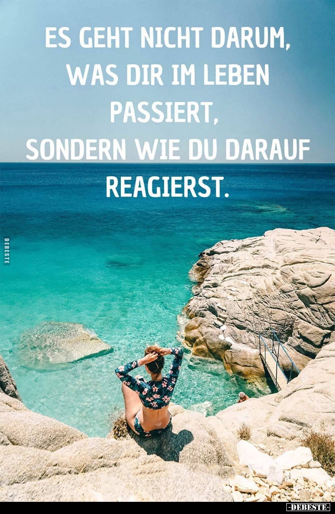 Es geht nicht darum, was dir im Leben passiert, sondern wie du darauf reagierst.