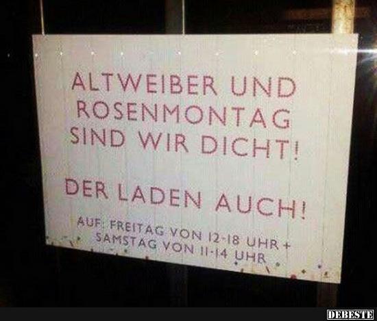 Altweiber und Rosenmontag sind wir dicht! - Lustige Bilder | DEBESTE.de