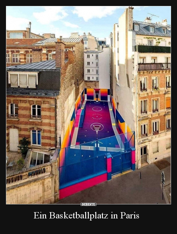 Ein Basketballplatz in Paris.. - Lustige Bilder | DEBESTE.de