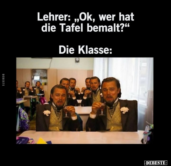 Lehrer: "Ok, wer hat die Tafel bemalt?".. - Lustige Bilder | DEBESTE.de