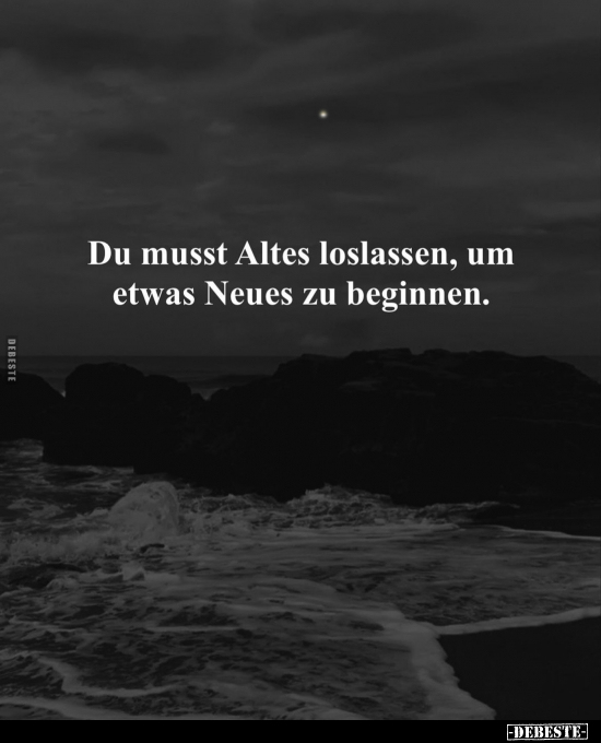 Du musst Altes loslassen, um.. - Lustige Bilder | DEBESTE.de