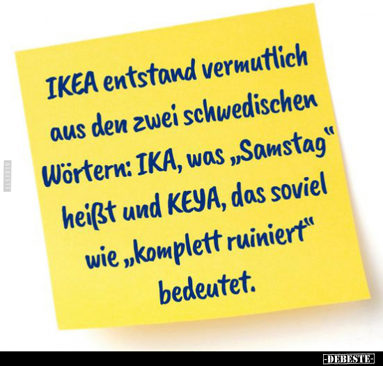 IKEA entstand vermutlich aus den zwei schwedischen Wörtern.. - Lustige Bilder | DEBESTE.de