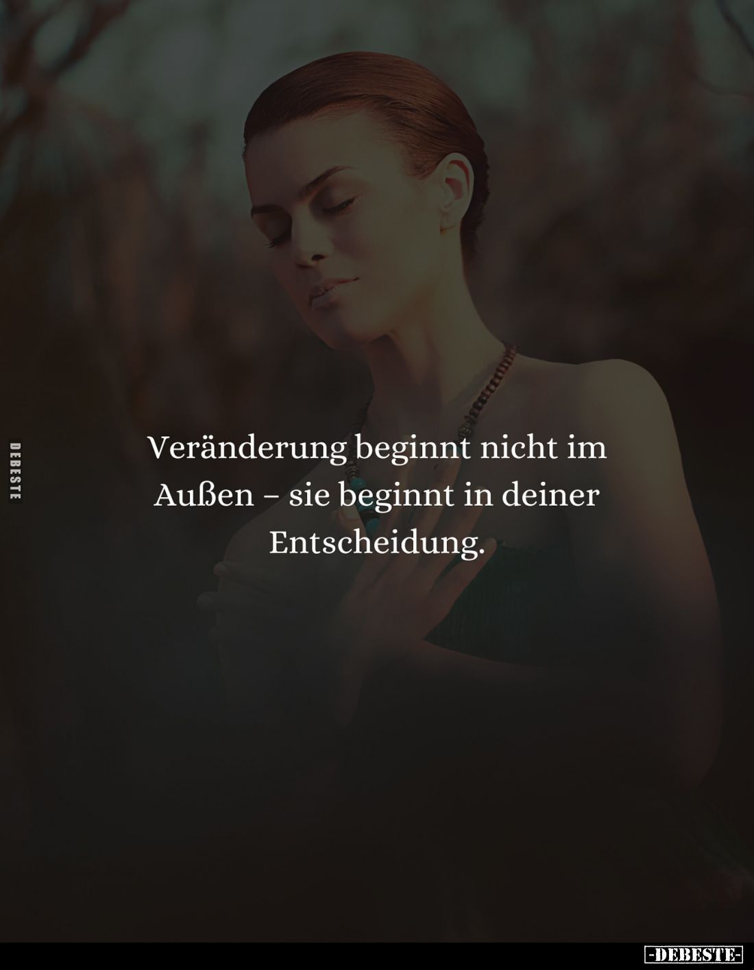Veränderung beginnt nicht im Außen - sie beginnt in deiner Entscheidung.