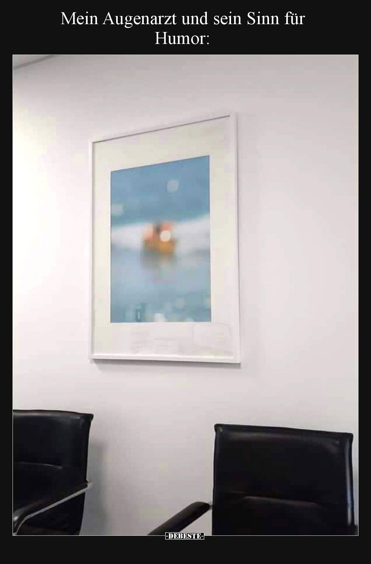 Mein Augenarzt und sein Sinn für Humor.. - Lustige Bilder | DEBESTE.de