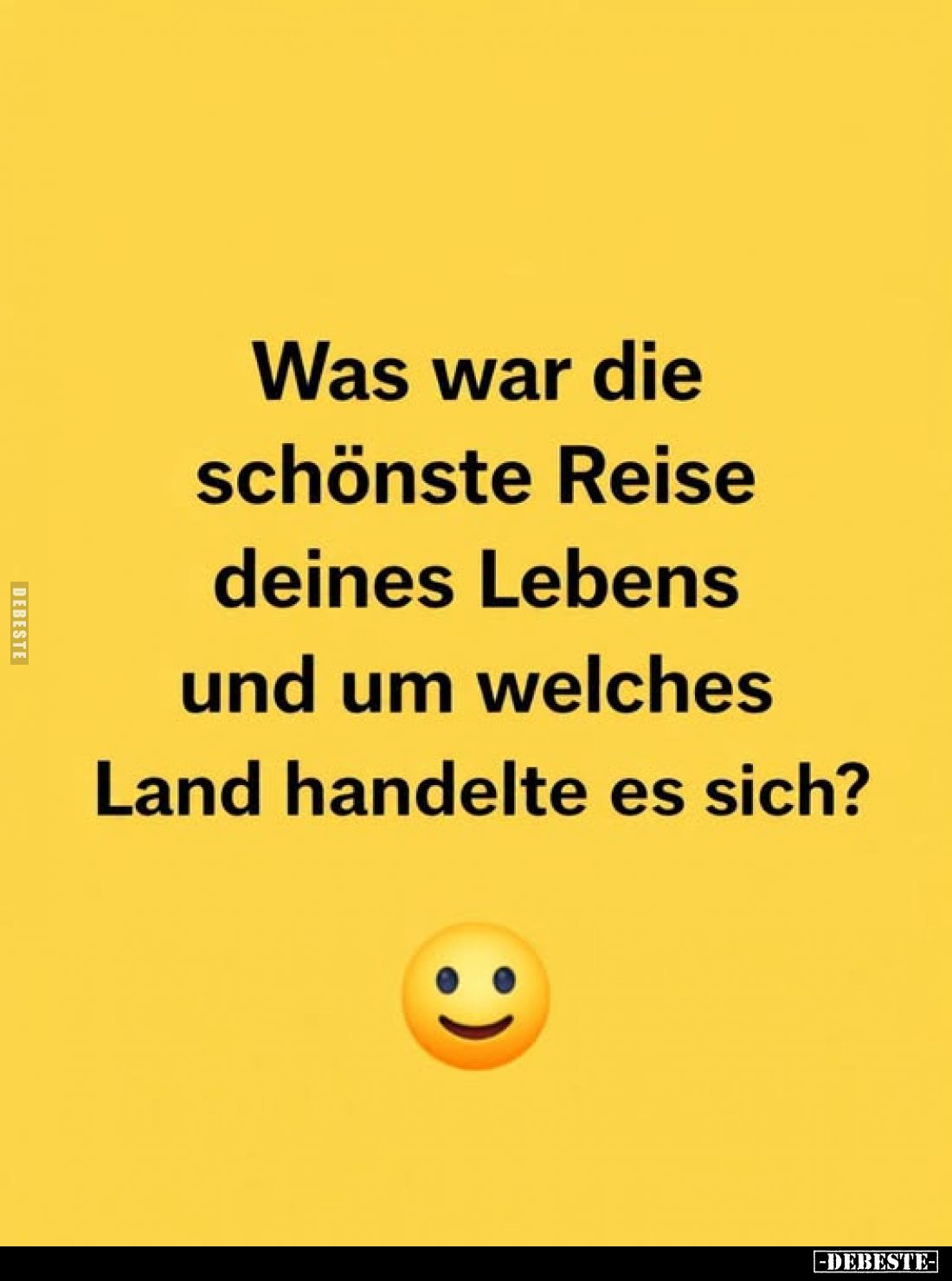 Was war die schönste Reise deines Lebens.. - Lustige Bilder | DEBESTE.de