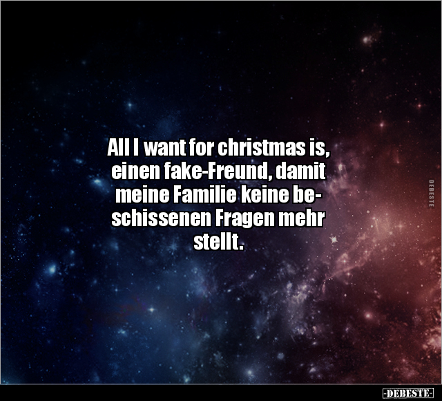 All I want for christmas is, einen fake-Freund.. - Lustige Bilder | DEBESTE.de