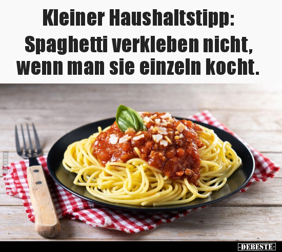 Kleiner Haushaltstipp: Spaghetti verkleben nicht.. - Lustige Bilder | DEBESTE.de