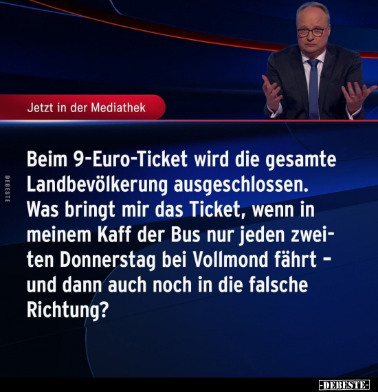 Beim 9-Euro-Ticket wird die gesamte Landbevölkerung.. - Lustige Bilder | DEBESTE.de