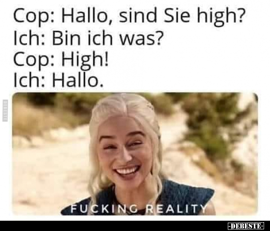Cop: Hallo, sind Sie high?.. - Lustige Bilder | DEBESTE.de