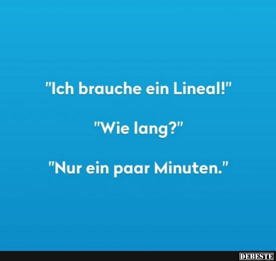 Ich brauche ein Lineal..