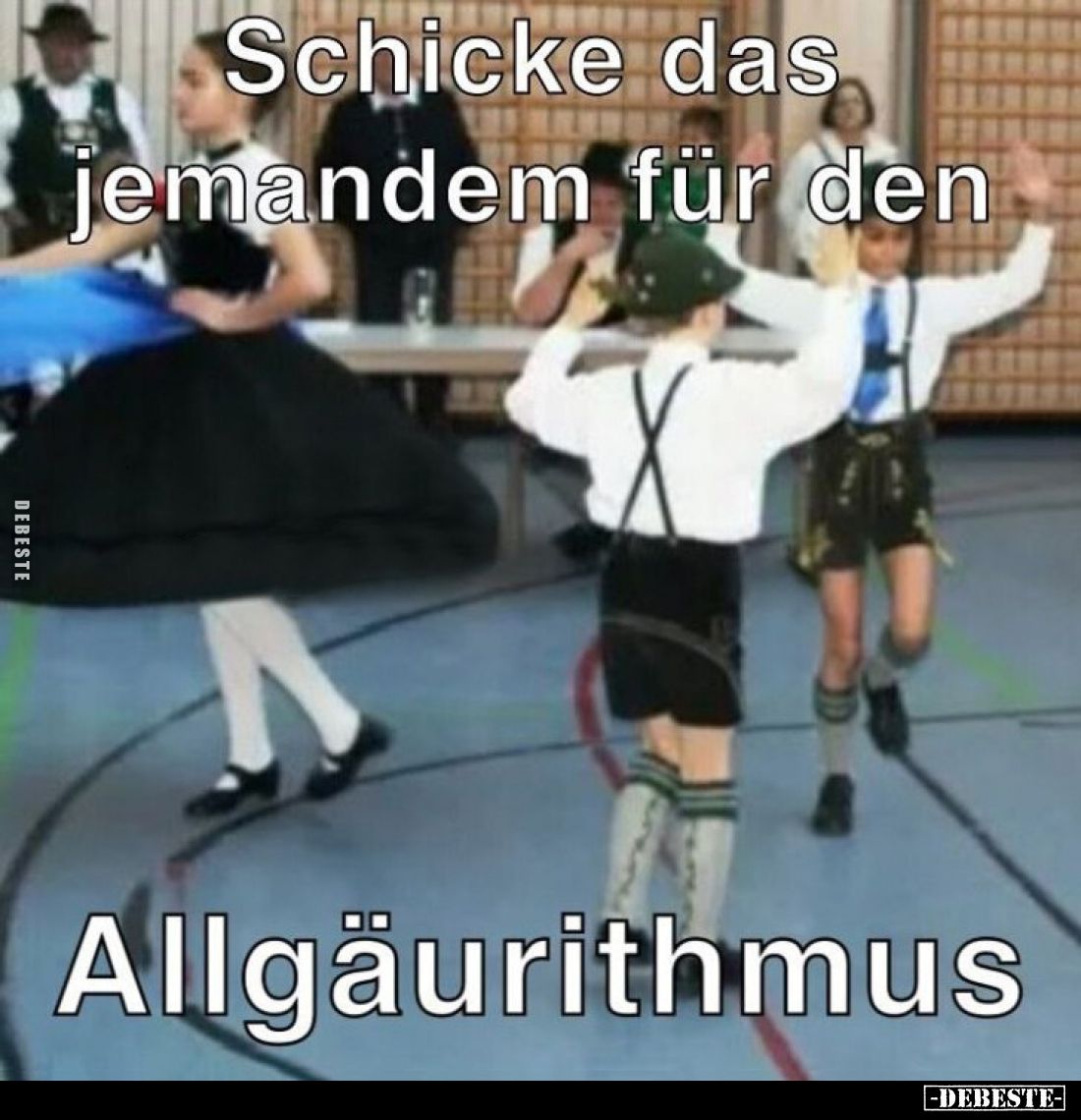 Schicke das jemandem für den
Allgäurithmus.