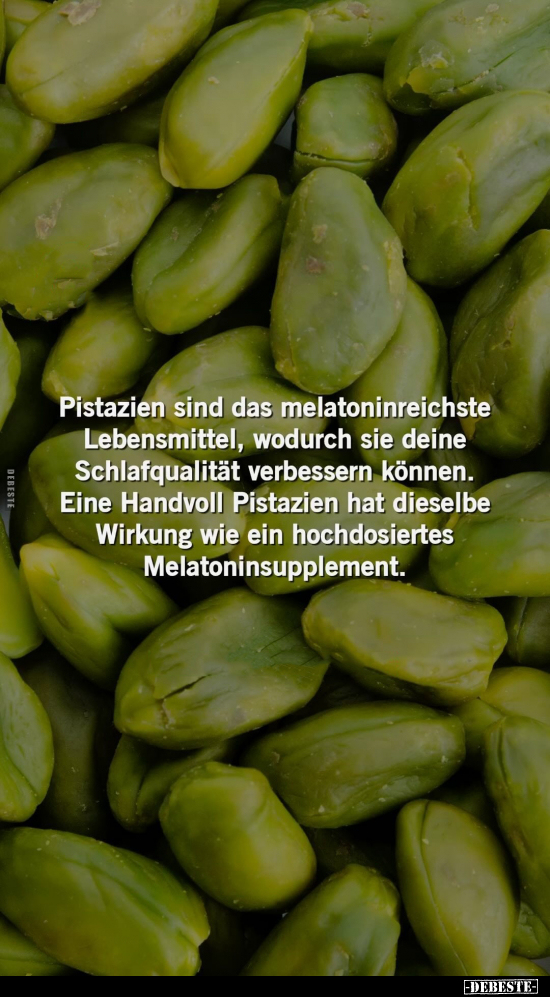 Pistazien sind das melatoninreichste Lebensmittel, wodurch.. - Lustige Bilder | DEBESTE.de