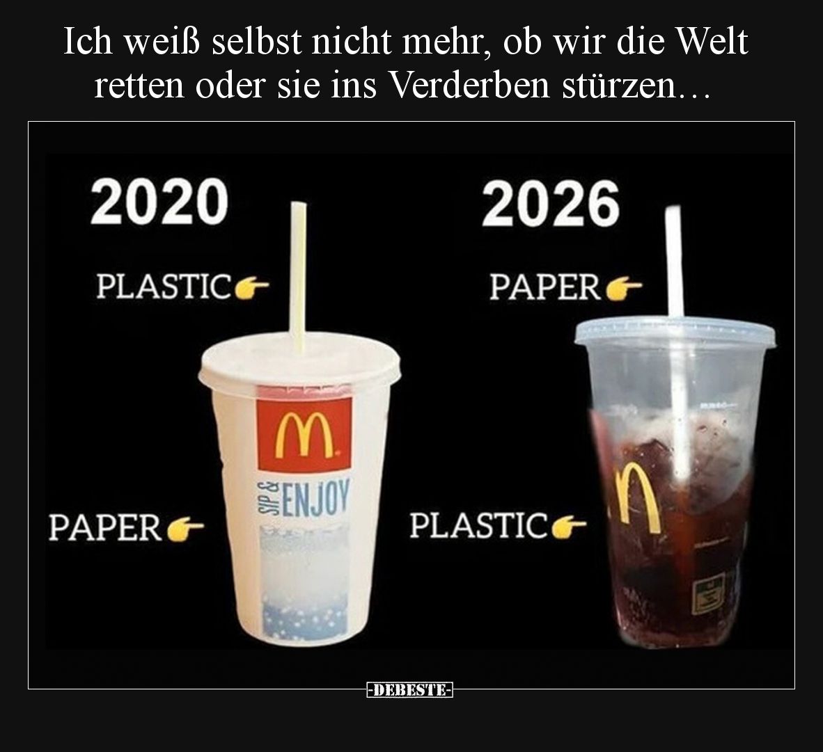 Ich weiß selbst nicht mehr, ob wir die Welt retten oder sie ins Verderben stürzen…
