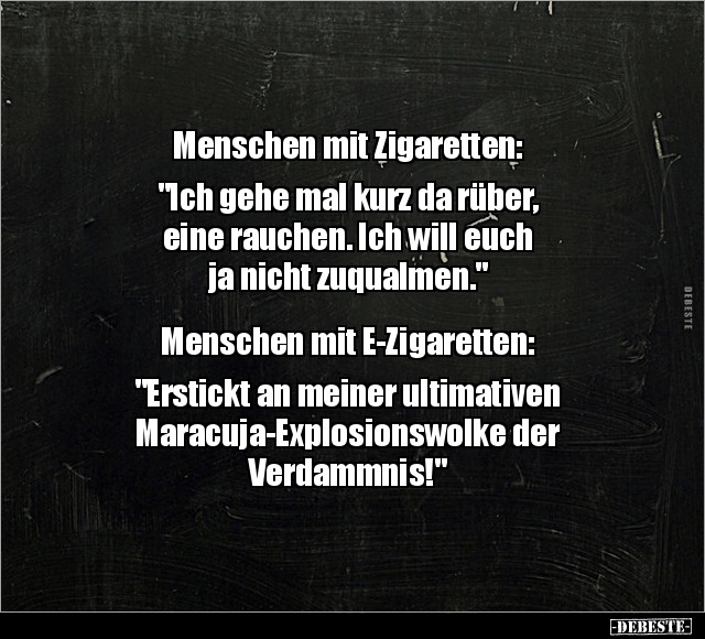 Menschen mit Zigaretten: "Ich gehe mal kurz da rüber.." - Lustige Bilder | DEBESTE.de