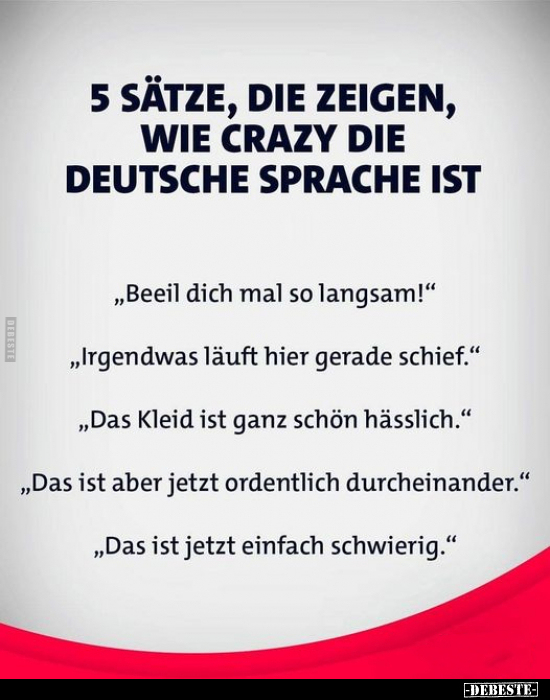 5 Sätze, die zeigen, wie crazy die deutsche Sprache ist.. - Lustige Bilder | DEBESTE.de