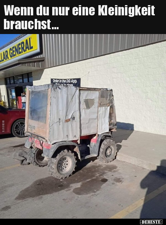 Wenn du nur eine Kleinigkeit brauchst...