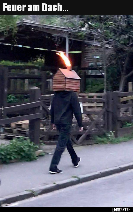 Feuer am Dach...