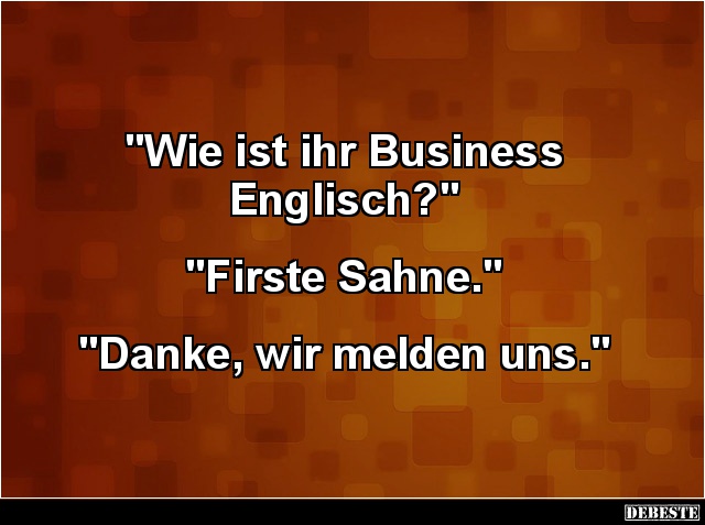 Wie ist ihr Business Englisch? - Lustige Bilder | DEBESTE.de