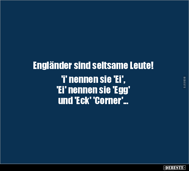 Engländer sind seltsame Leute!.. - Lustige Bilder | DEBESTE.de