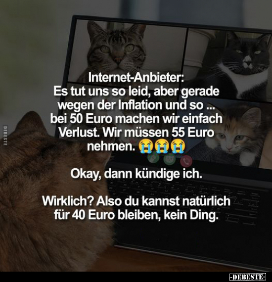 Internet-Anbieter: Es tut uns so leid, aber gerade wegen.. - Lustige Bilder | DEBESTE.de