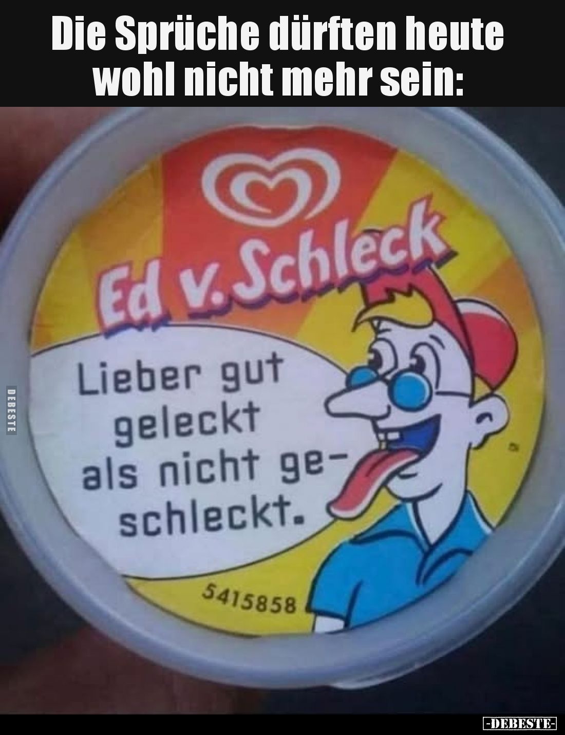 Die Sprüche dürften heute wohl nicht mehr sein: