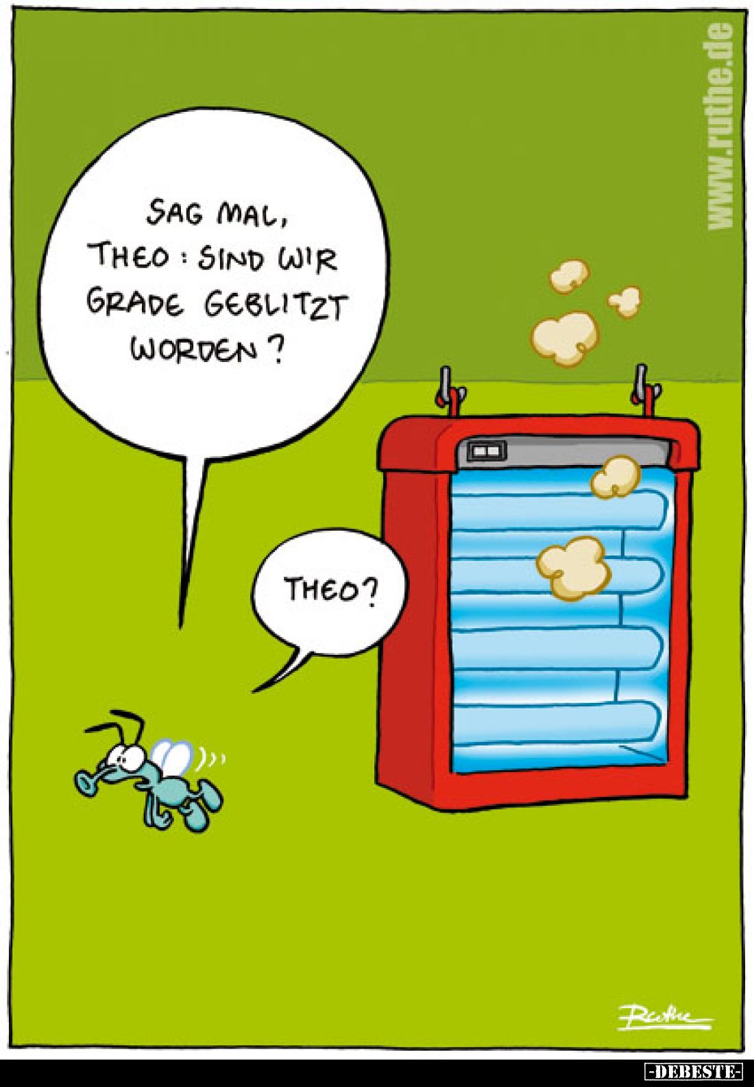 Sag mal, Theo: sind wir gerade geblitzt worden? -
Theo?