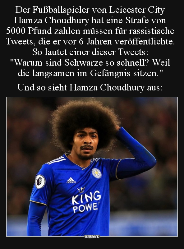 Der Fußballspieler von Leicester City Hamza Choudhury hat.. - Lustige Bilder | DEBESTE.de